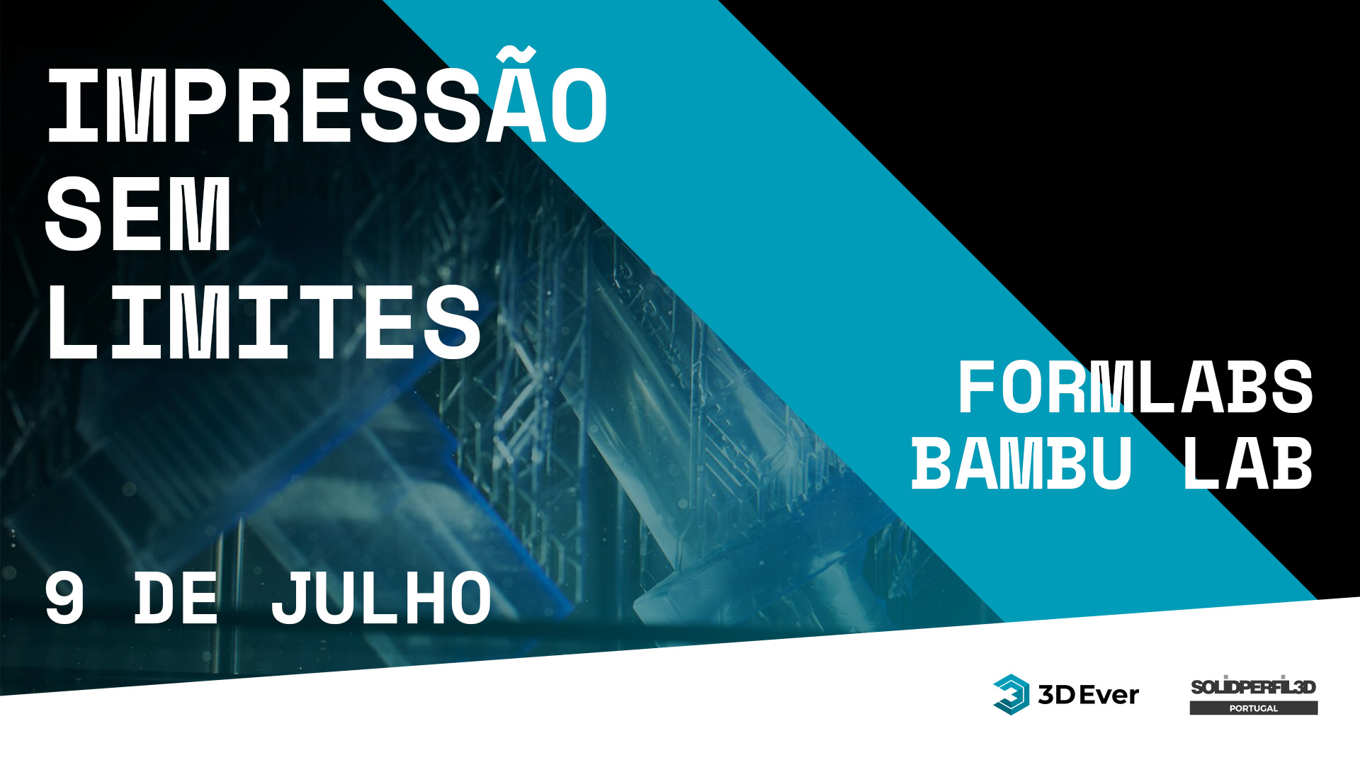 3D Ever anuncia Open House “Impressão Sem Limites” – um dia para explorar o futuro da manufatura aditiva